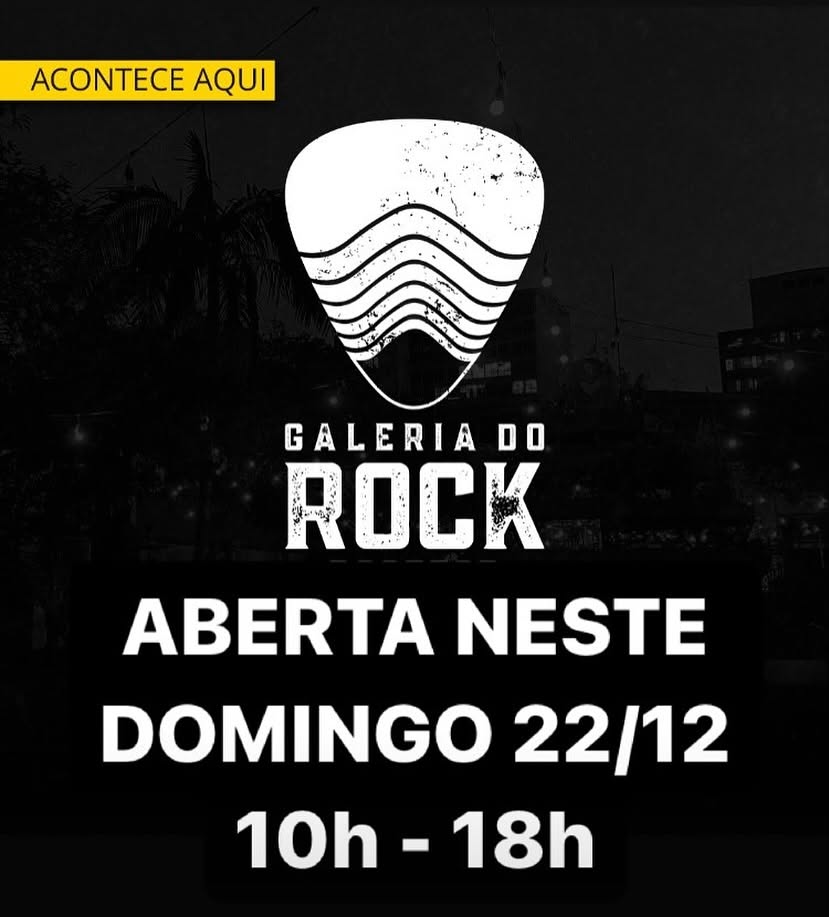 Galeria do Rock abre especial de domingo 22/12 das 10h às 18h